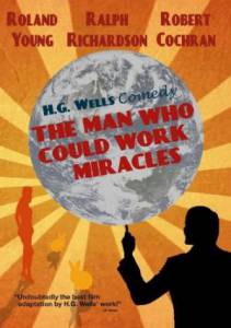   ,      The Man Who Could Work Miracles