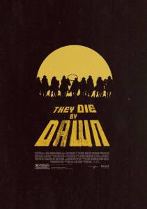         They Die by Dawn