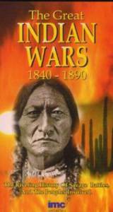    The Great Indian Wars 1840-1890  The Great Indian Wars 1840-1890